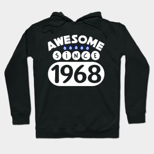 Awesome Since 1968 Hoodie